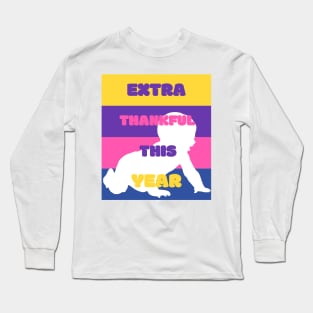 Extra Thankful This Year Long Sleeve T-Shirt